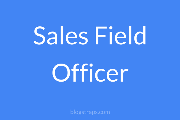 Sales Field Officer